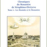 Chroniques du Monastère de Séraphimo-Divéyevo – Tome II : Les Moniales et le Monastère (Métropolite Séraphim / Léonide Tchitchagov)