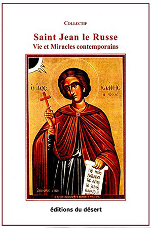 Saint Jean le Russe / Vie et Miracles contemporains